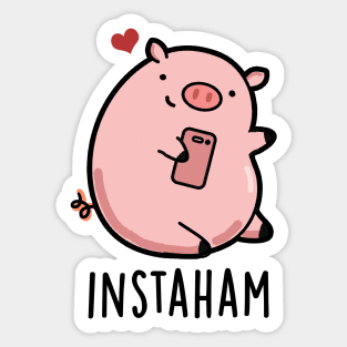 Instaham Cute Social Media Pig Pun Sticker